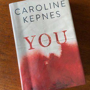 You by Caroline Kepnes(2014, HC) FIRST EDITION!